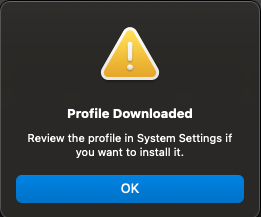 Mac pop-up saying Profile Downloaded.